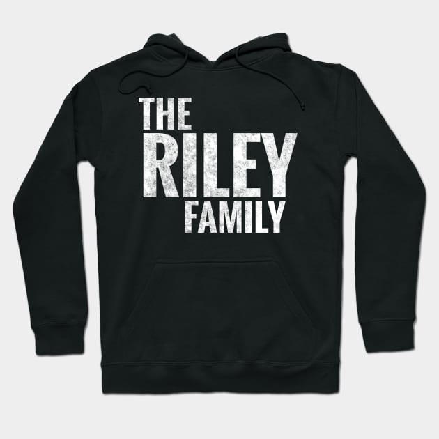 The Riley Family Riley Surname Riley Last name Hoodie by TeeLogic